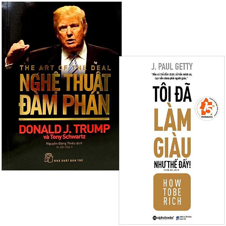 Combo Sách Nổi Tiếng Của Donald Trump: Tôi Đã Làm Giàu Như Thế + Nghệ Thuật Đàm Phán (Bộ 2 Cuốn)