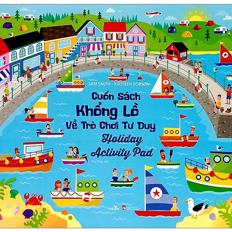 Cuốn Sách Khổng Lồ Về Trò Chơi Tư Duy – Holiday Activity Pad (Tái Bản 2023)