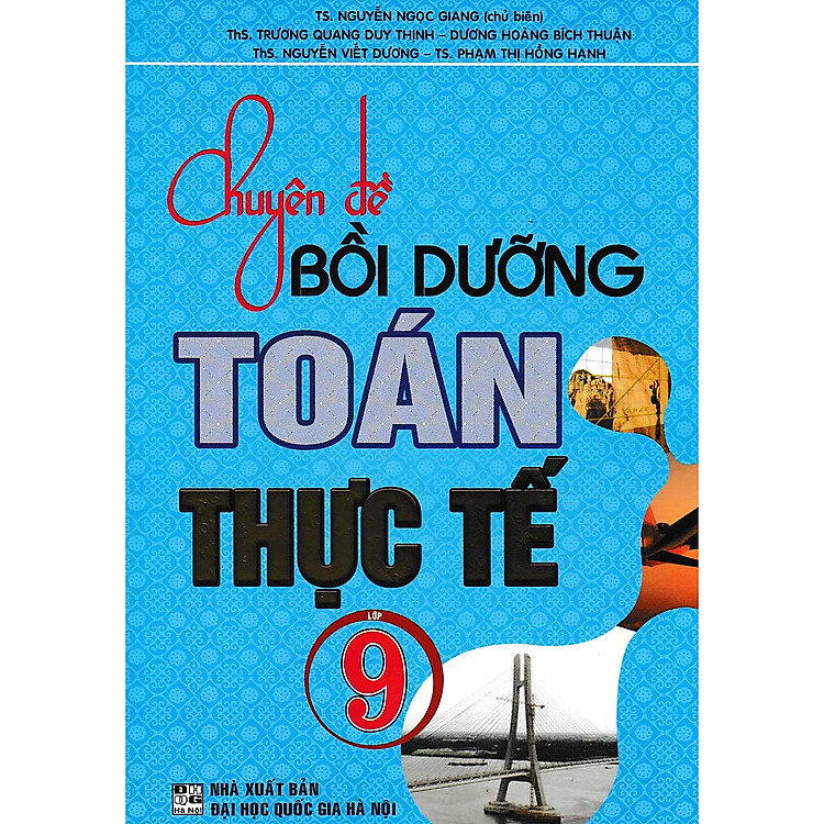 Chuyên đề bồi dưỡng Toán thực tế lớp 9 – Có đề thi và đáp án toán thực tế lớp 9 vào lớp 10 mới nhất