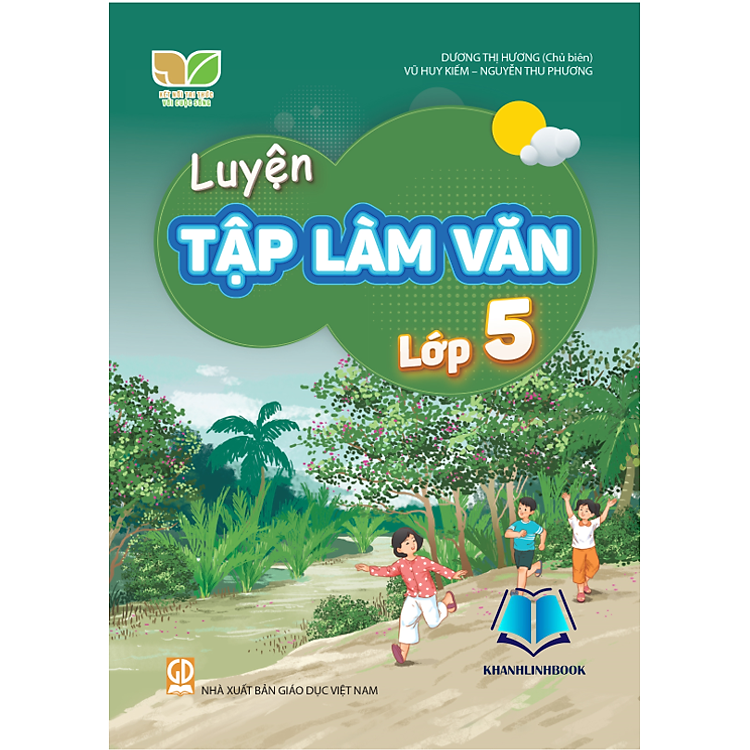 Luyện Tập Làm Văn Lớp 5 (Kết Nối Tri Thức Với Cuộc Sống)