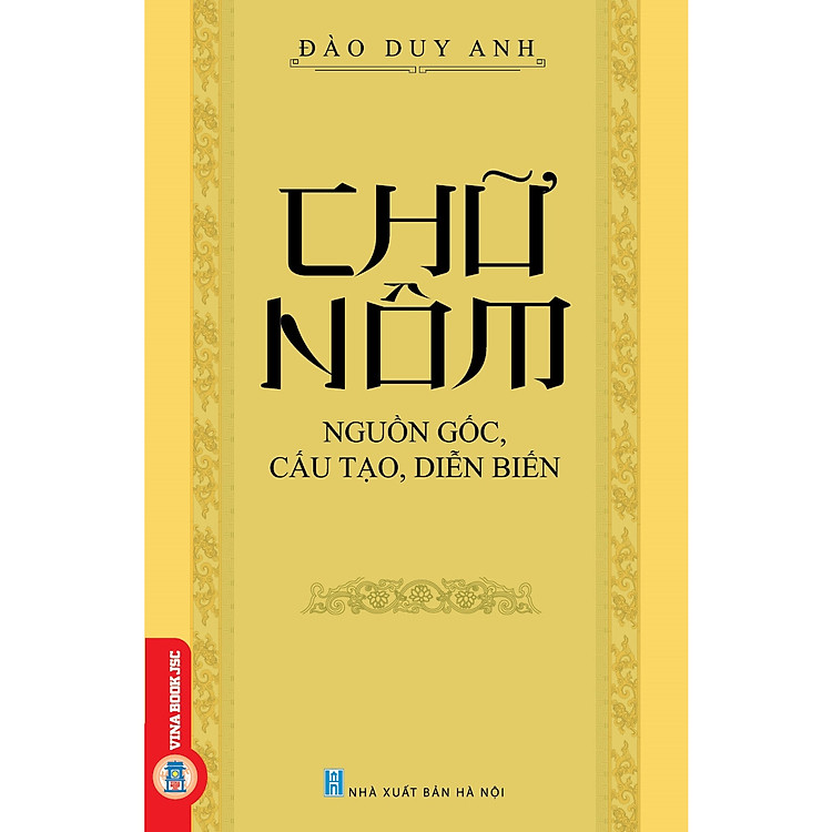 Chữ Nôm – Nguồn Gốc, Cấu Tạo, Diễn Biến