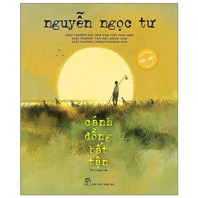 Nguyễn Ngọc Tư - Cánh Đồng Bất Tận - Phiên Bản Đặc Biệt