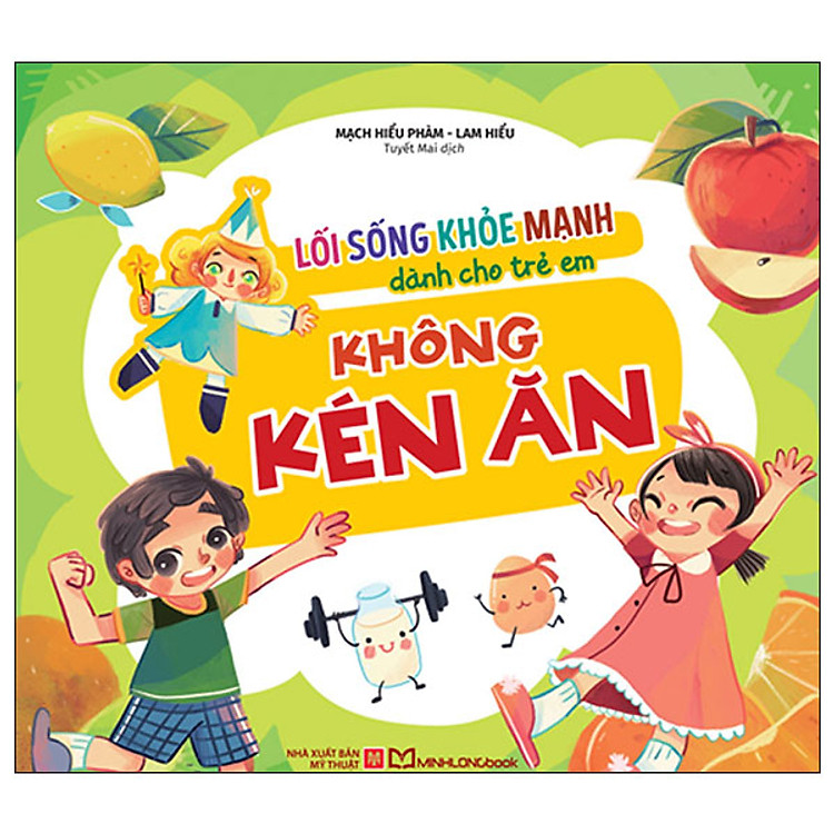 Lối Sống Khỏe Mạnh Dành Cho Trẻ Em – Không Kén Ăn