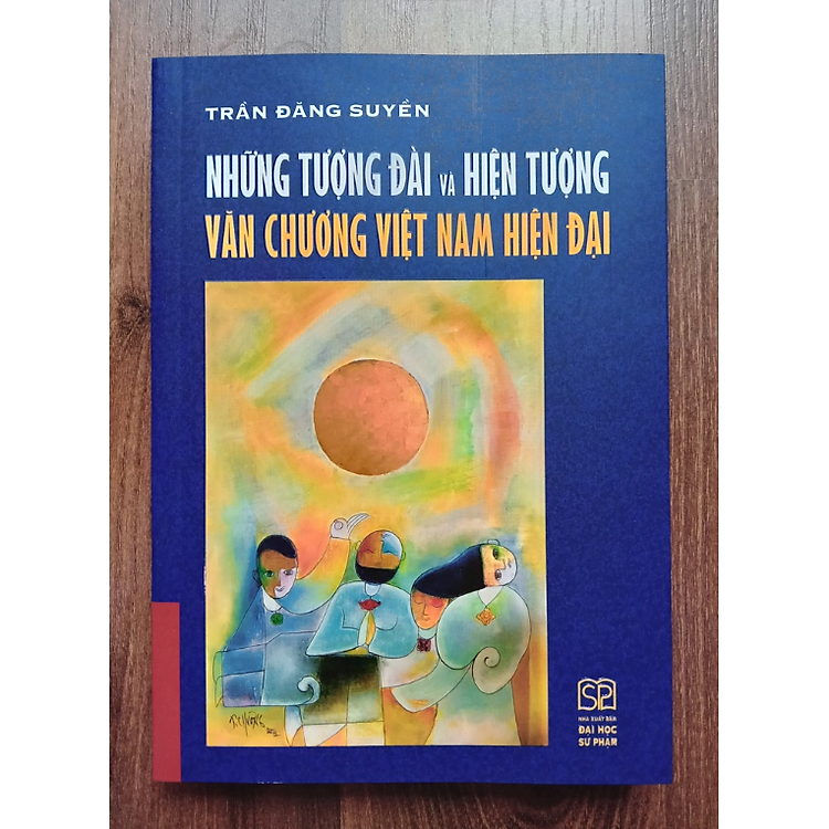 Những Tượng Đài và Hiện Tượng Văn Chương Việt Nam Hiện Đại - Ảnh 2