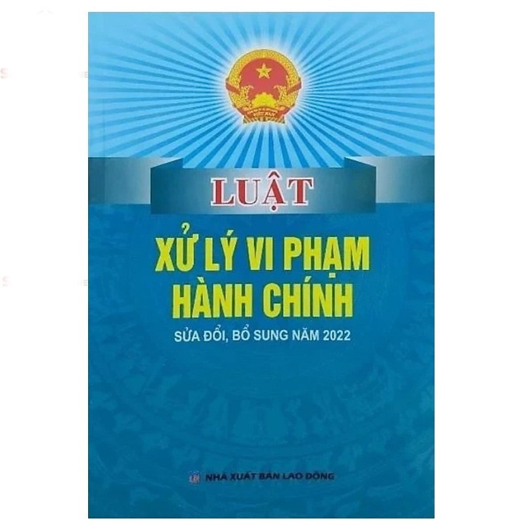 Luật xử lý vi phạm hành chính (Hiện hành)