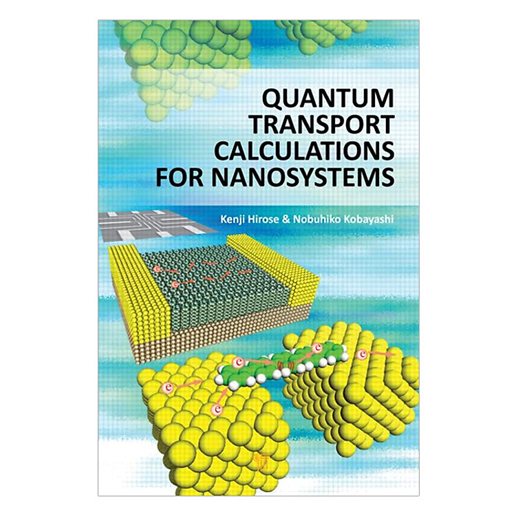 Sách Quantum Transport Calculations For Nanosystems