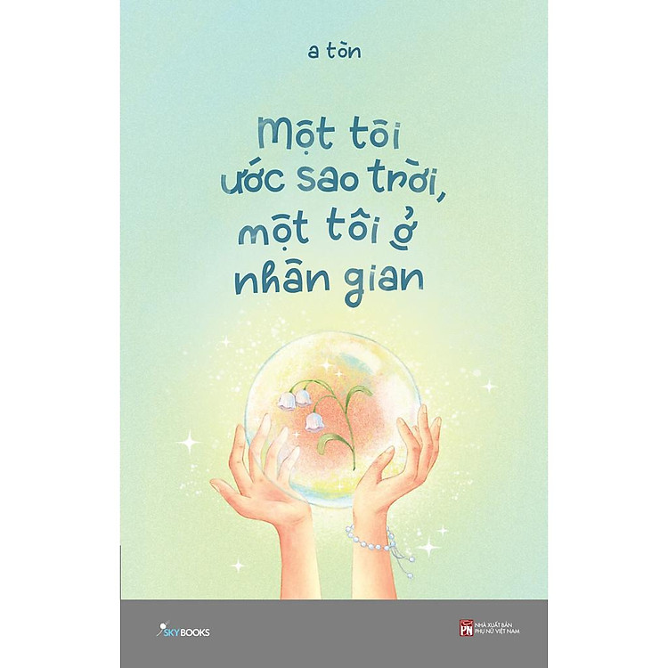 Một Tôi Ước Sao Trời, Một Tôi Ở Nhân Gian - Ảnh 5