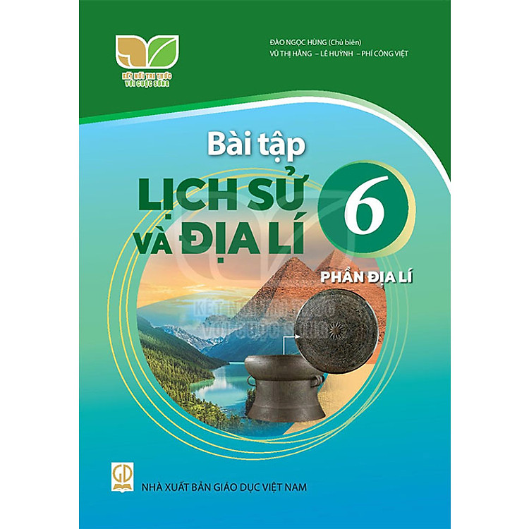 Bài Tập Lịch Sử và Địa Lí 6 – Phần Địa Lí – Kết Nối Tri Thức Với Cuộc Sống