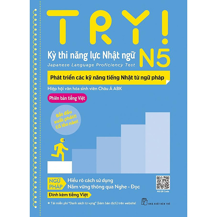 Try! Kỳ Thi Năng Lực Nhật Ngữ N5 - Phát Triển Các Kỹ Năng Tiếng Nhật Từ Ngữ Pháp - Phiên Bản Tiếng Việt