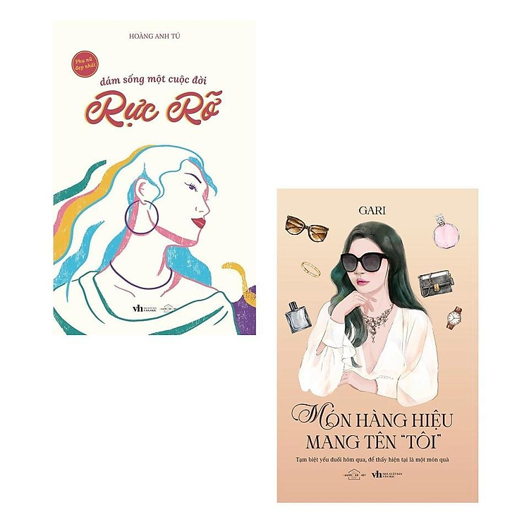 Dám Sống Một Cuộc Đời Rực Rỡ + Món Hàng Hiệu Mang Tên Tôi