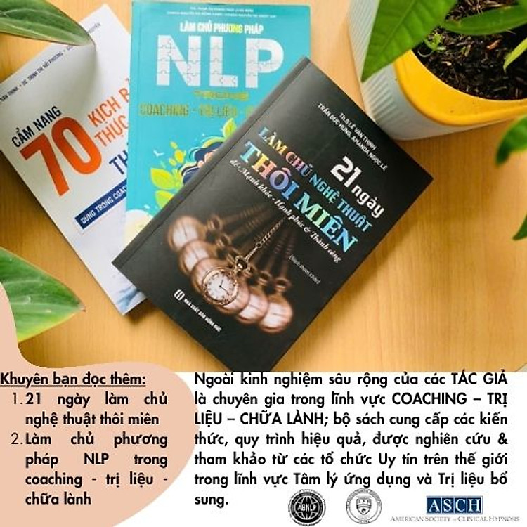 Cẩm nang 70 KỊCH BẢN THỰC HÀNH THÔI MIÊN dùng trong Coaching - Trị Liệu - Chữa lành - Ảnh 7