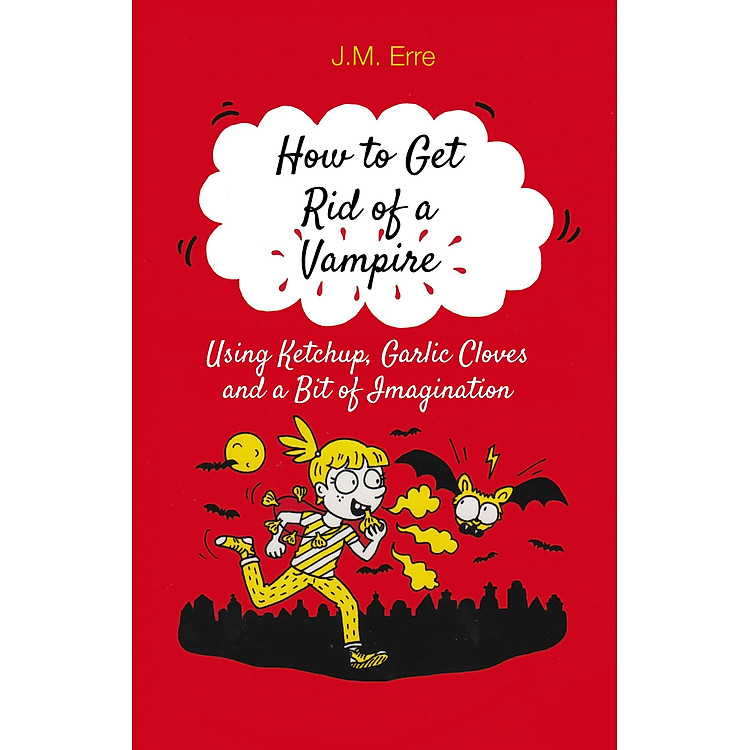 Truyện đọc thiếu nhi tiếng Anh: How To Get Rid Of A Vampire