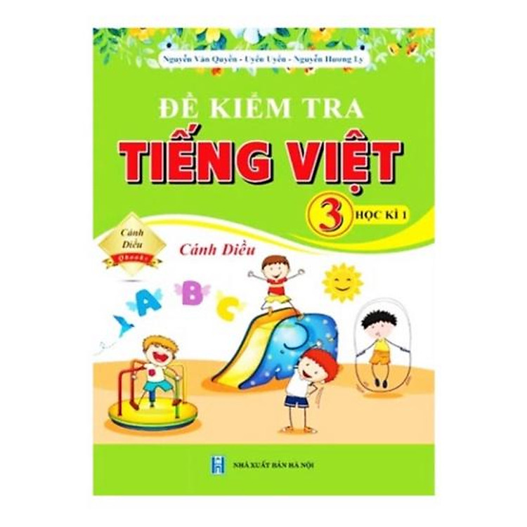 Đề Kiểm Tra Tiếng Việt Lớp 3 – Học Kì 1 (Cánh Diều)