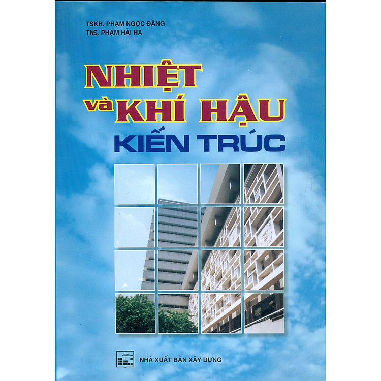Nhiệt Và Khí Hậu Kiến Trúc (Tái bản)