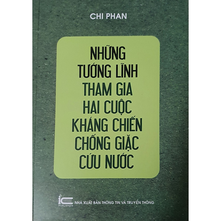 Những Tướng Lĩnh Tham Gia Hai Cuộc Kháng Chiến Chống Giặc Cứu Nước