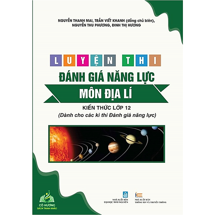 Luyện Thi Đánh Giá Năng Lực Môn Địa Lí – Kiến Thức Lớp 12 (Dành Cho Các Kì Thi Đánh Giá Năng Lực)