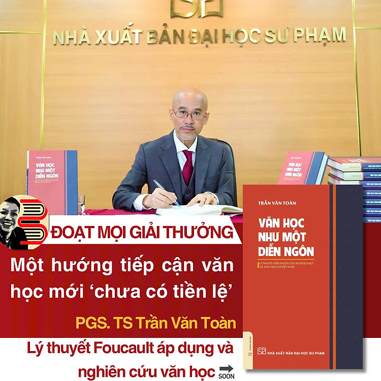 (Bìa cứng) VĂN HỌC NHƯ MỘT DIỄN NGÔN - LÍ THUYẾT DIỄN NGÔN CỦA M.FOUCAULT VÀ VĂN HỌC SỬ VIỆT NAM – Trần Văn Toàn – NXB Đại Học Sư Phạm