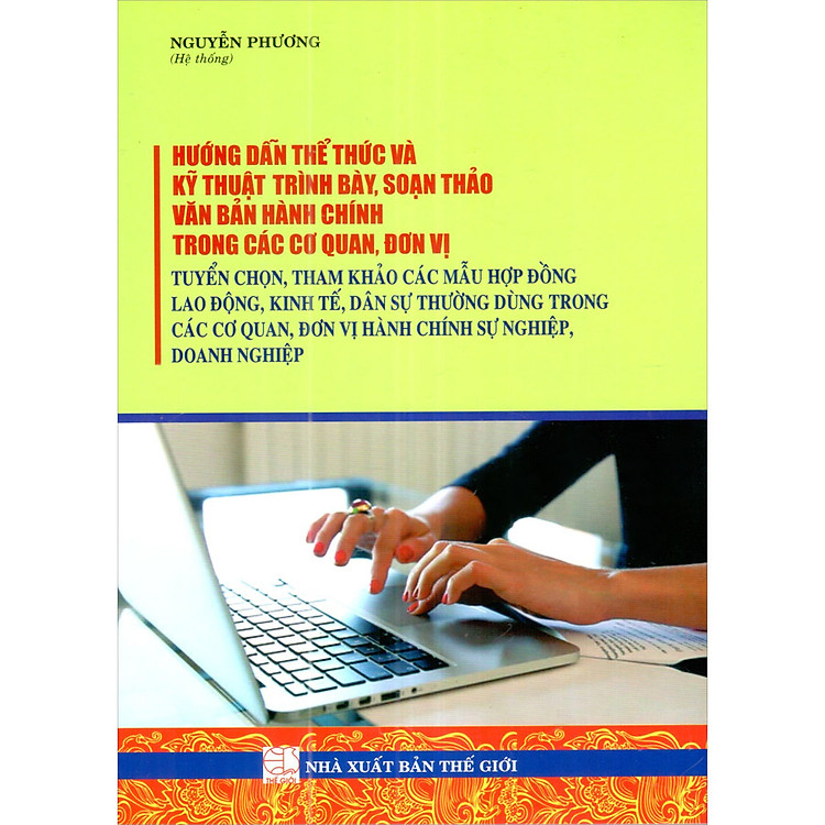 Hướng Dẫn Thể Thức Và Kỹ Thuật Trình Bày, Soạn Thảo Văn Bản Hành Chính