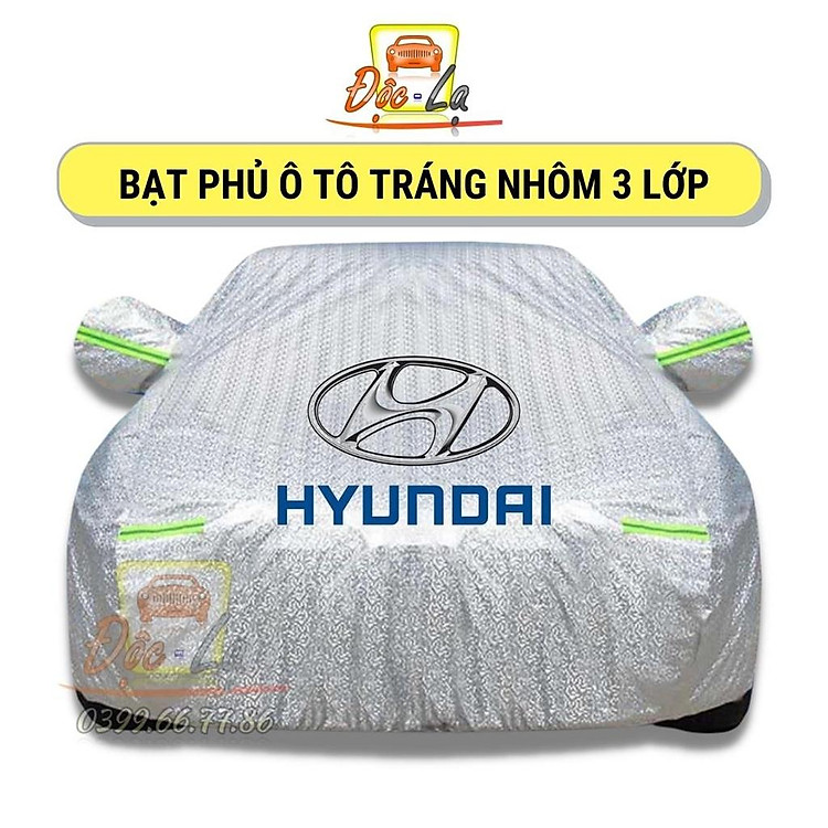 Bạt Phủ Xe Ô Tô Hyundai I10, I20, I30, Accent, Santafe, Tucson, Kona, Getz, Avante, Elantra, Sonata 3 Lớp Cao Cấp