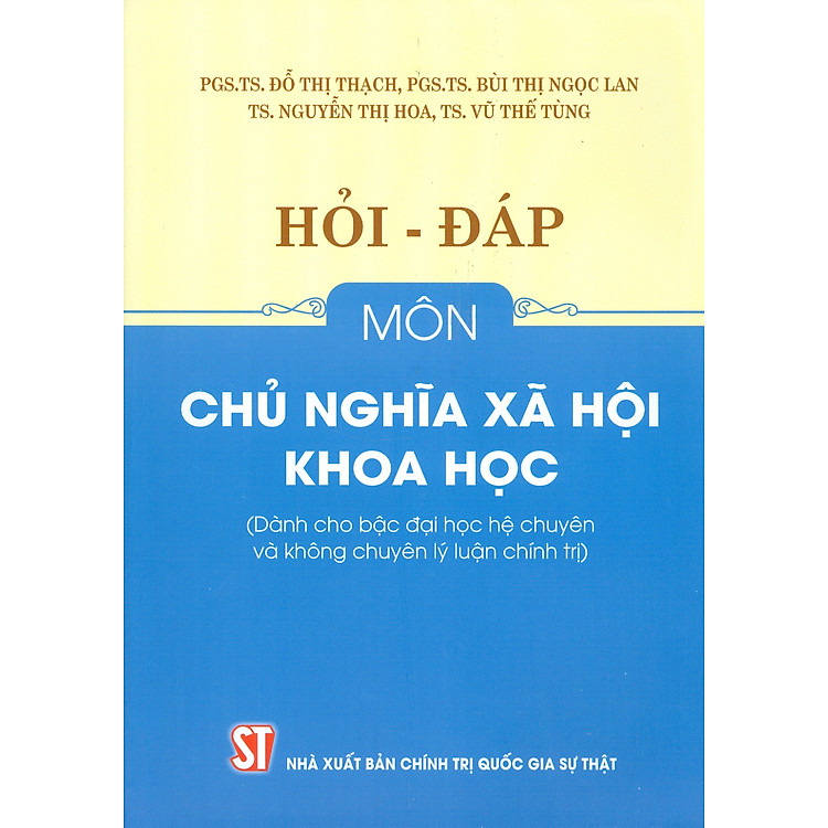 Hỏi – Đáp Môn Chủ Nghĩa Xã Hội Khoa Học