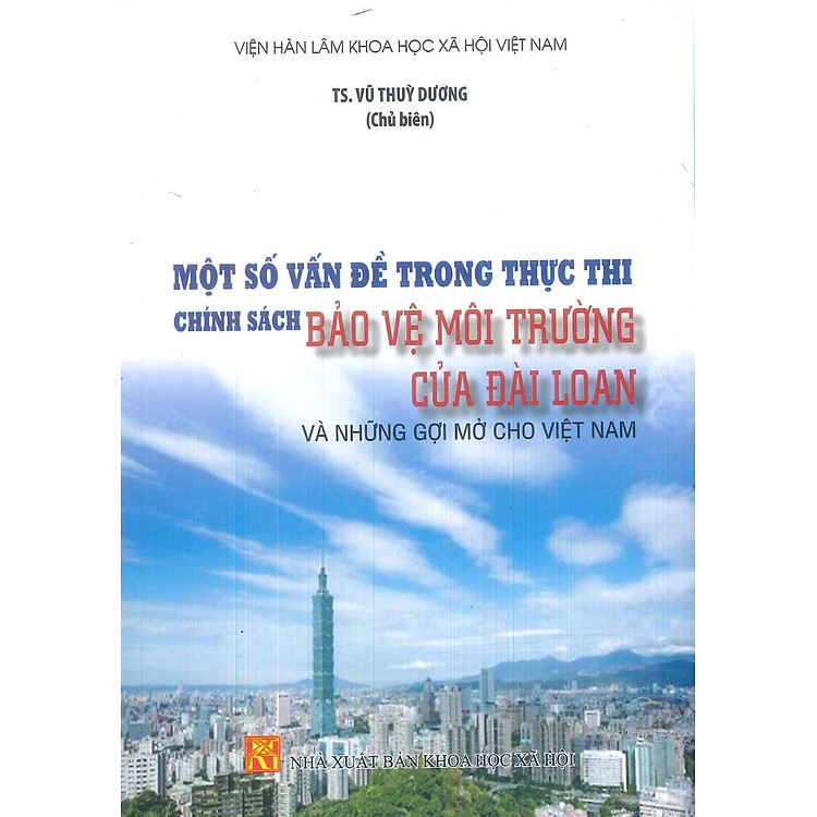 Một Số Vấn Đề Trong Thực Thi Chính Sách Bảo Vệ Môi Trường Của Đài Loan Và Những Gợi Mở Cho Việt Nam