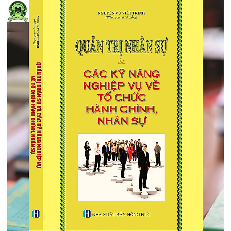 Quản Trị Nhân Sự Và Các Kỹ Năng Nghiệp Vụ Về Tổ Chức Hành Chính Nhân Sự