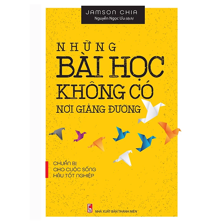 Những Bài Học Không Có Nơi Giảng Đường