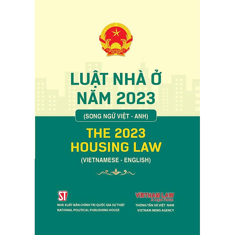 Luật Nhà ở năm 2023 (Song ngữ Việt - Anh) The 2023 Housing Law (Vietnamses - English)