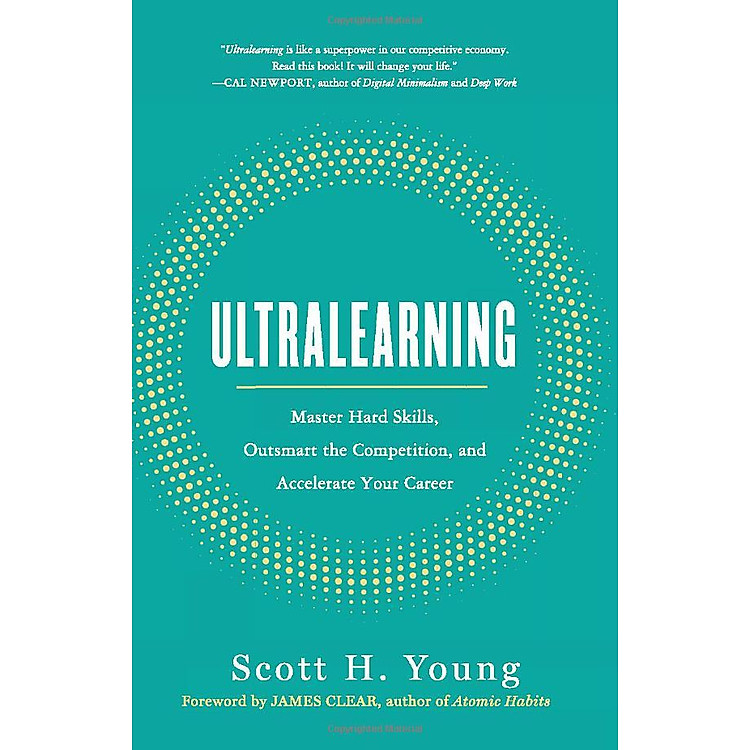 Ultralearning: Master Hard Skills, Outsmart The Competition, And Accelerate Your Career - Ảnh 3