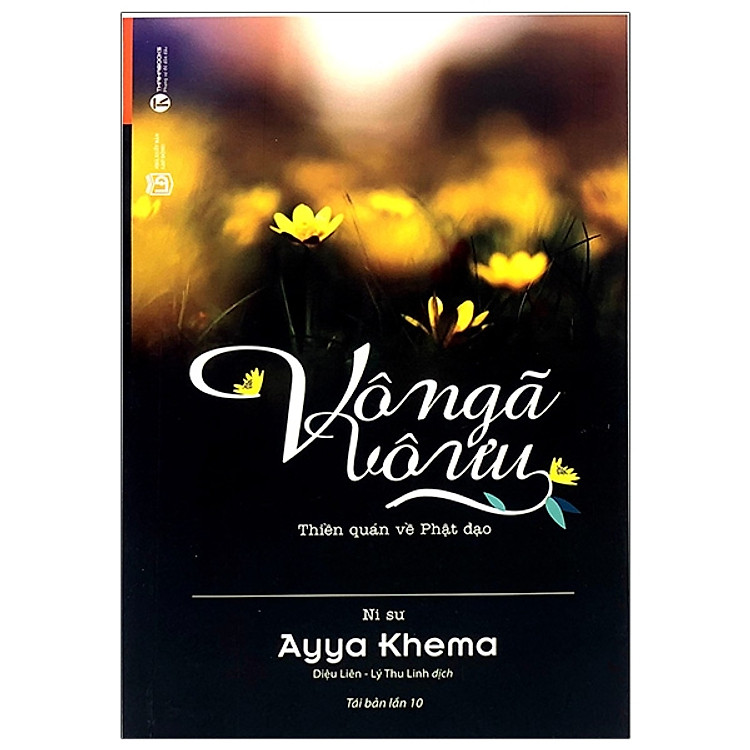 Vô Ngã Vô Ưu (Tái Bản 2020)