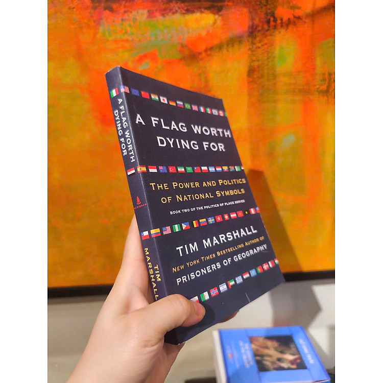 A Flag Worth Dying For: The Power and Politics Of National Symbols - Ảnh 4