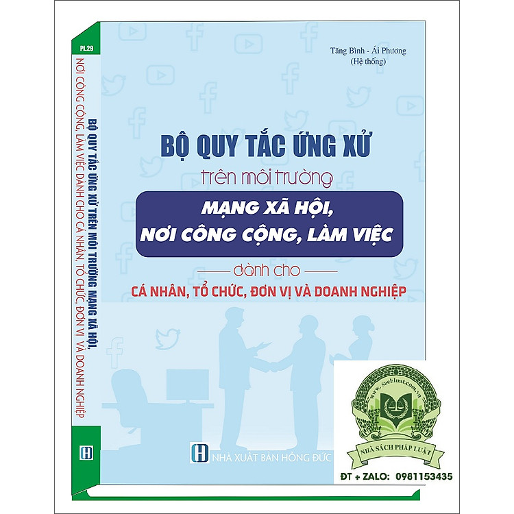 Quy Tắc Ứng Xử Trên Môi Trường Mạng Xã Hội, Nơi Công Cộng, Làm Việc Dành Cho Cá Nhân, Tổ Chức, Đơn Vị Và Doanh Nghiệp