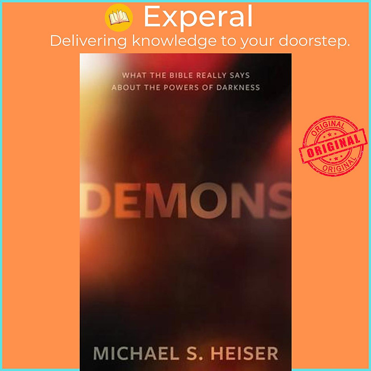 Sách - Demons : What the Bible Really Says About the Powers of Darkness by Michael S. Heiser (US edition, hardcover)