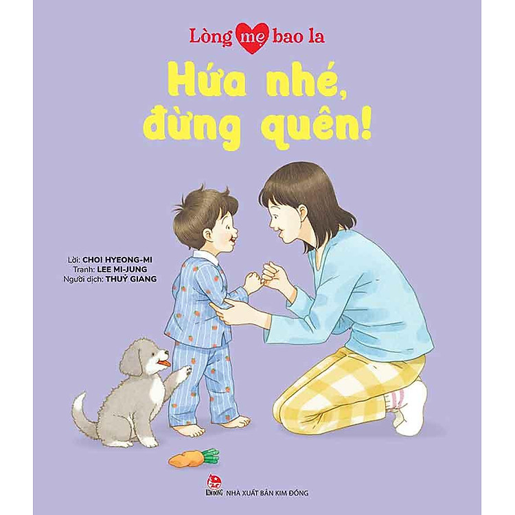 Lòng Mẹ Bao La – Hứa Nhé, Đừng Quên!