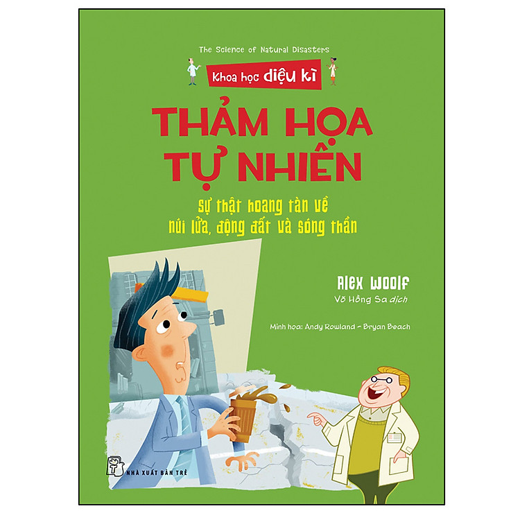 Thảm Họa Tự Nhiên – Sự Thật Hoang Tàn Về Núi Lửa, Động Đất Và Sóng Thần