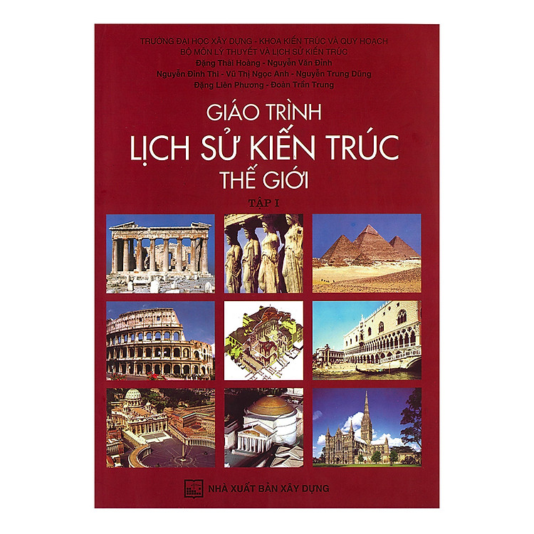 Sách Giáo Trình Lịch Sử Kiến Trúc Thế Giới - Tập 1