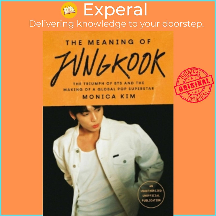Sách - The Meaning of Jungkook : The of BTS and The Making of a Global Sup by Monica Kim (UK edition, paperback)