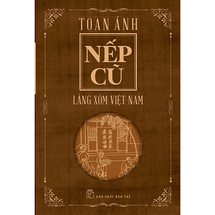 NẾP CŨ - Làng Xóm Việt Nam