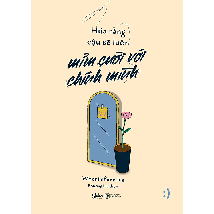 Hứa Rằng Cậu Sẽ Luôn Mỉm Cười Với Chính Mình