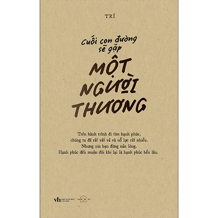 Cuối Con Đường Sẽ Gặp Một Người Thương