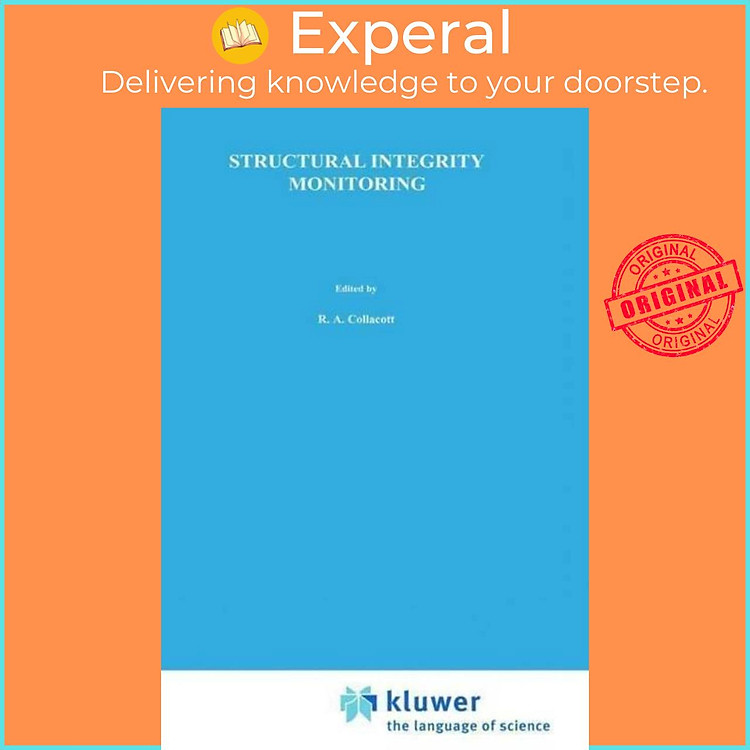 Sách - Structural Integrity Monitoring by R.A. Collacott (UK edition, hardcover)