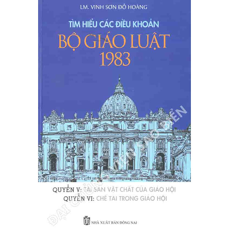 Tìm hiểu các điều khoản giáo luật 1983 quyển V – Tài sản vật chất của giáo hội