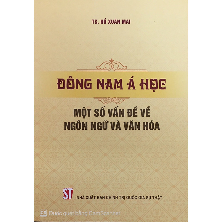 Đông Nam Á Học – Một Số Vấn Đề Về Ngôn Ngữ Và Văn Hóa