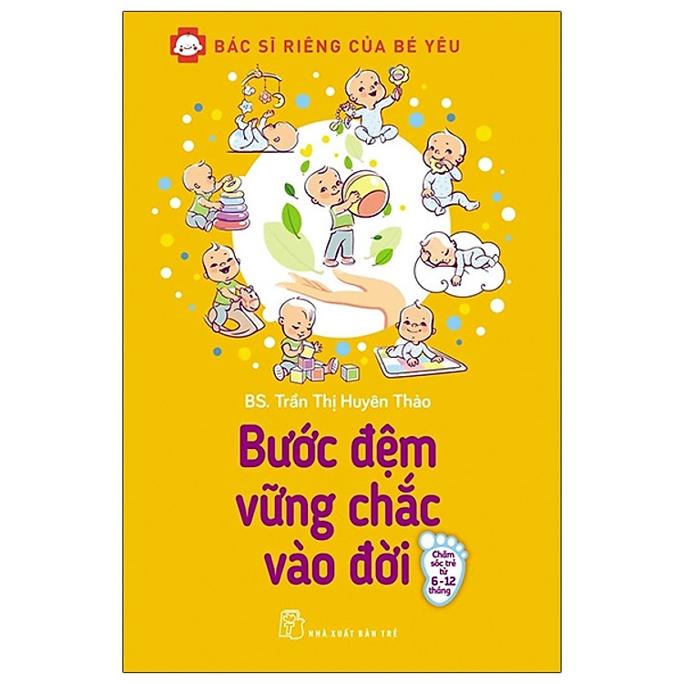Bác Sĩ Riêng Của Bé Yêu - Bước Đệm Vững Chắc Vào Đời