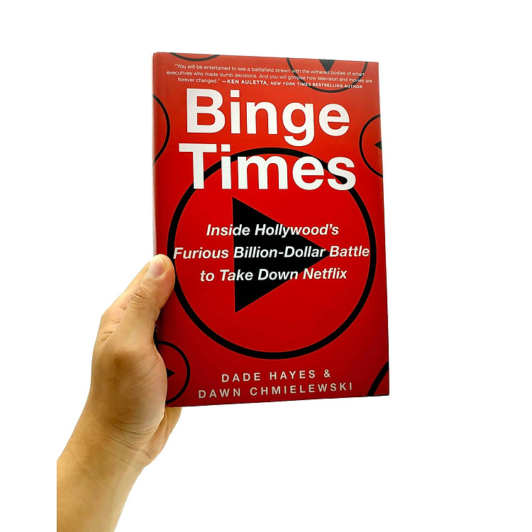 Binge Times: Inside Hollywood's Furious Billion-Dollar Battle To Take Down Netflix - Ảnh 6