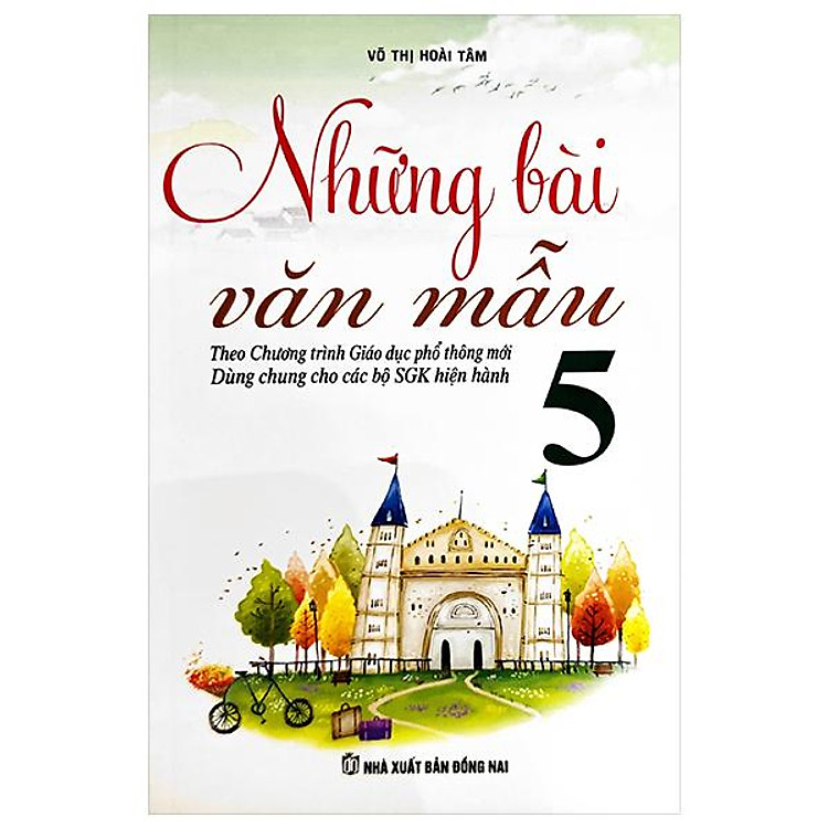 Những Bài Văn Mẫu 5 (Theo Chương Trình GDPT Mới) - Ảnh 3