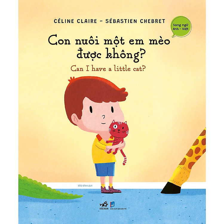 Sách - Con nuôi một em mèo được không? (Can I have a little cat) (Song ngữ Anh-Việt) - Nhã Nam Official