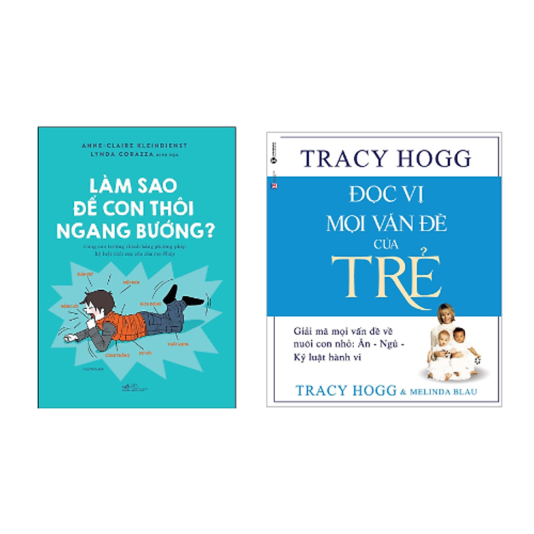 Combo 2 cuốn: Làm Sao Để Con Thôi Ngang Bướng + Đọc Vị Mọi Vấn Đề Của Trẻ (Tái Bản 2018)