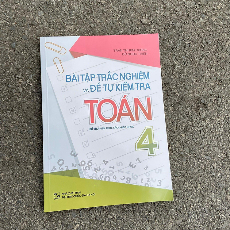 Bài Tập Trắc Nghiệm Và Đề Tự Kiểm Tra Toán 4 – 2023