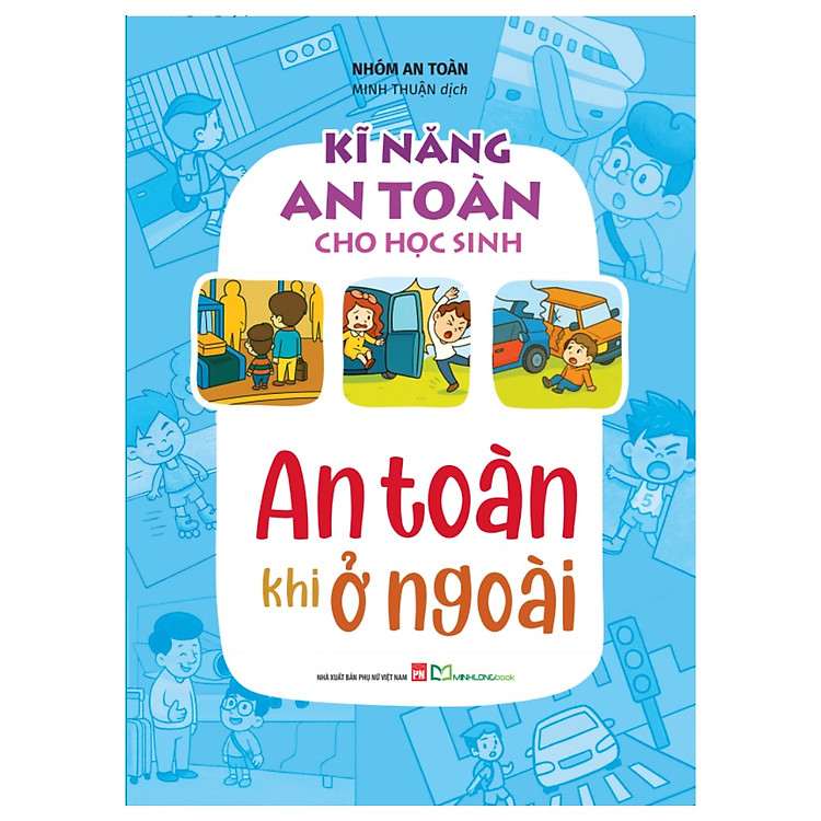 Kĩ Năng An Toàn Cho Học Sinh